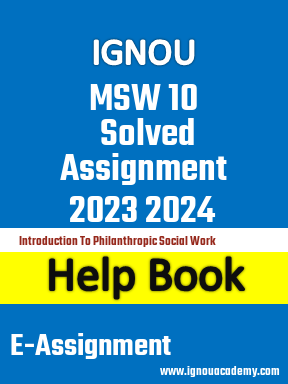 IGNOU MSW 10 Solved Assignment 2023 2024